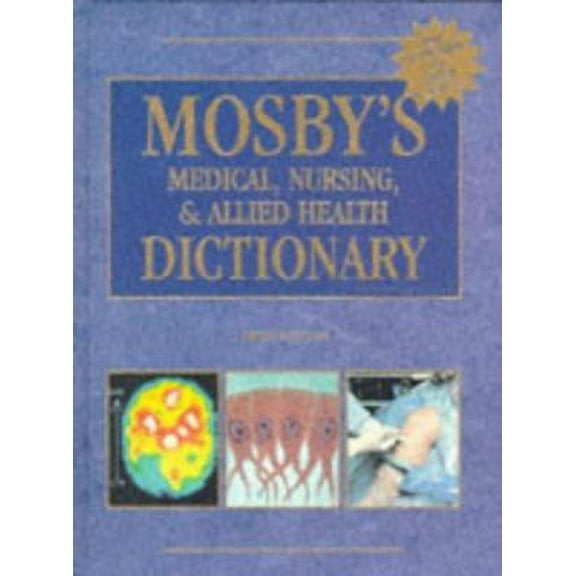 Pre-Owned Mosby's Medical, Nursing, & Allied Health Dictionary (Mosby's Dictionary of Medicine, Nursing & Health Professions) (Hardcover) 155664566X 9781556645662