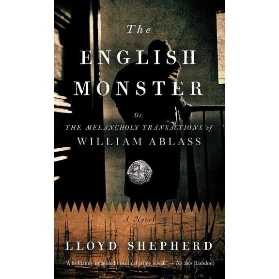 The English Monster: Or, the Melancholy Transactions of William Ablass, (Paperback)
