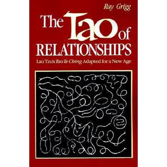 Pre-Owned The Tao of Relationships: A Balancing of Man and Woman (Paperback) 0893341045 9780893341046