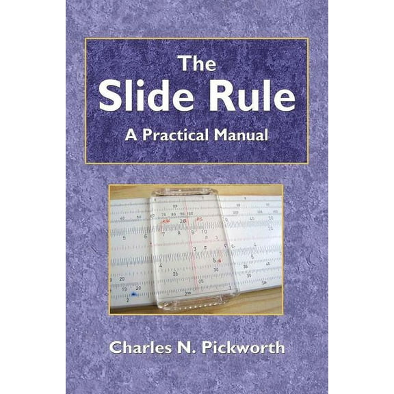 The Slide Rule, (Paperback)