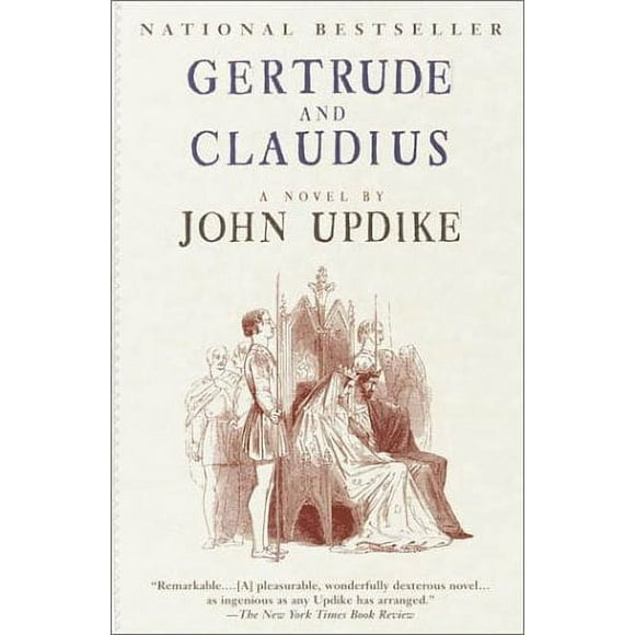 Gertrude and Claudius : A Novel 9780449006979 Used / Pre-owned