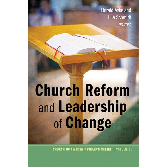Church of Sweden Research: Church Reform and Leadership of Change (Paperback)