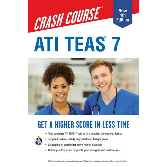 Nursing Test Prep: ATI TEAS 7 Crash Course with Online Practice Test, 4th Edition : Get a Higher Score in Less Time (Edition 4) (Paperback)
