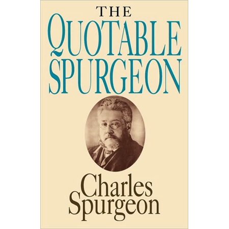 The Quotable Spurgeon