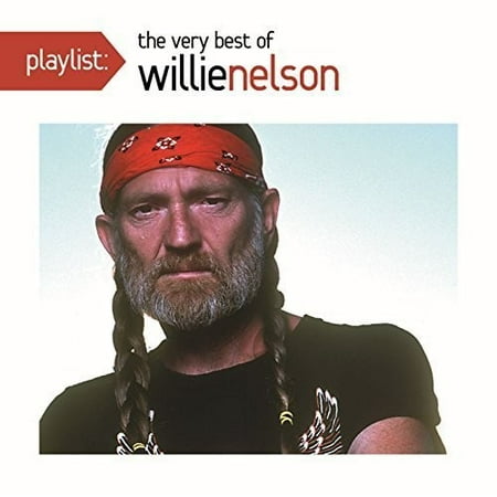 Playlist: The Very Best of Willie Nelson (Legend The Best Of Willie Nelson)