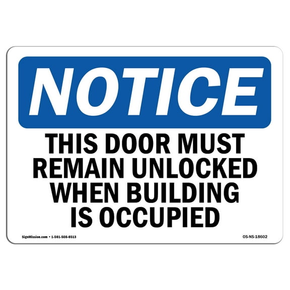 OSHA Notice Sign - This Door Must Remain Unlocked When Building | Decal | Protect Your Business, Construction Site | Made in the USA