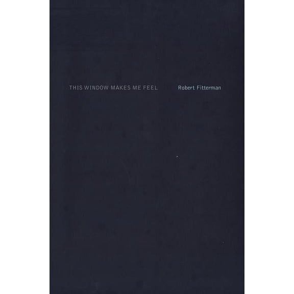 This Window Makes Me Feel (Paperback)