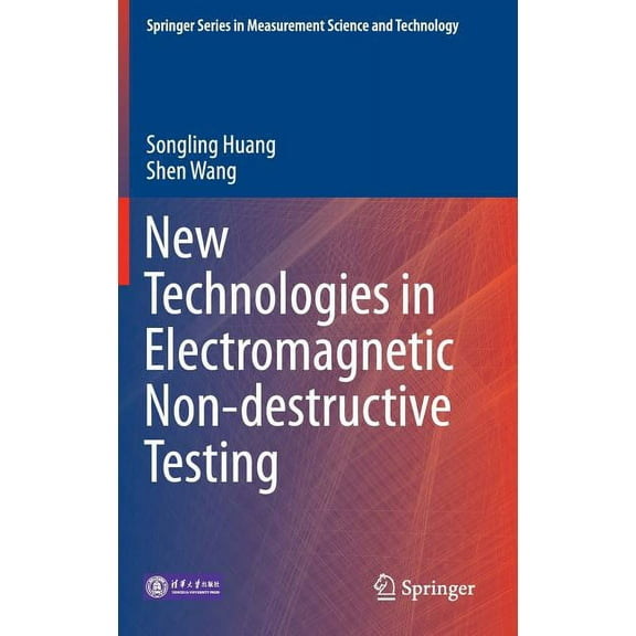Springer Measurement Science and Technol New Technologies in Electromagnetic Non-Destructive Testing, (Hardcover)