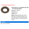 thumbnail image 2 of Rear Pinion Seal - Compatible with 1988 - 1997 Chevy K2500 1989 1990 1991 1992 1993 1994 1995 1996, 2 of 2