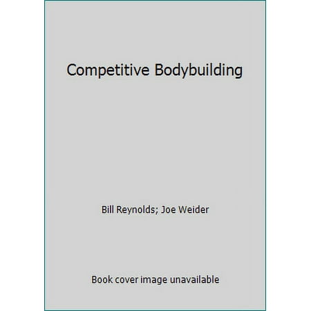 Competitive Bodybuilding [Paperback - Used]