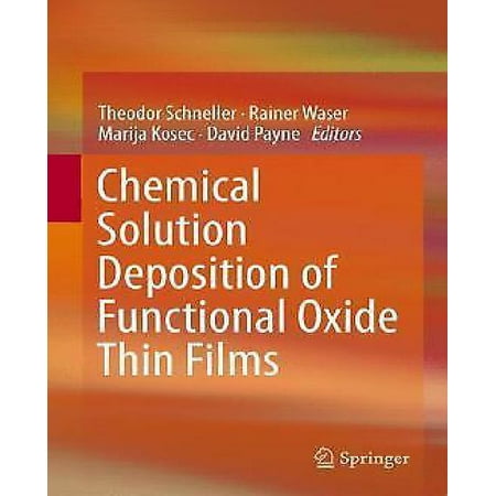 Chemical Solution Deposition of Functional Oxide Thin Films
