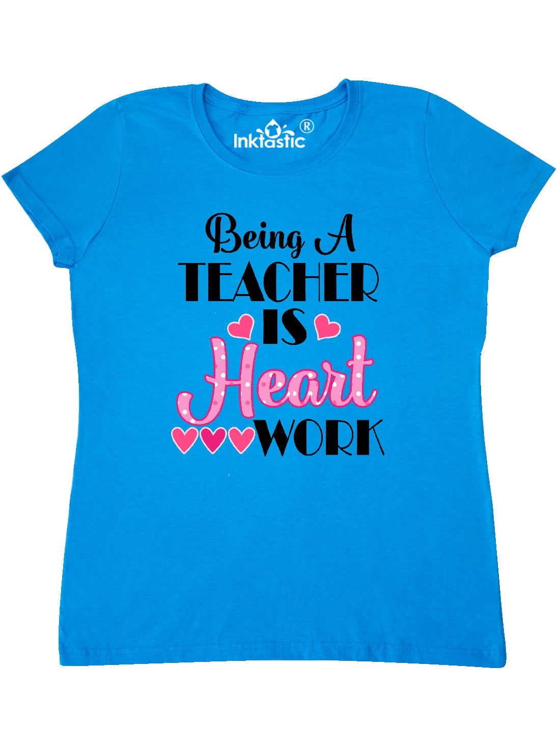 INKtastic Teacher Appreciation Work Gift Women's TShirt Walmart