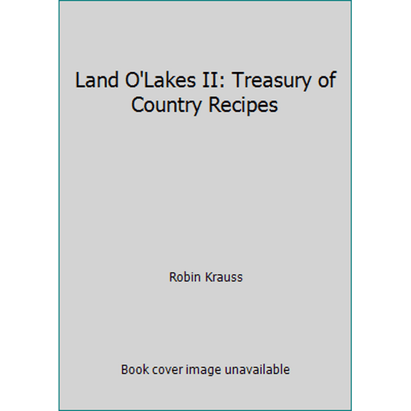 Pre-Owned Land O'Lakes II: Treasury of Country Recipes (Hardcover) 289429591X 9782894295915