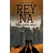 Reyna: Verlorene Welt, (Paperback)