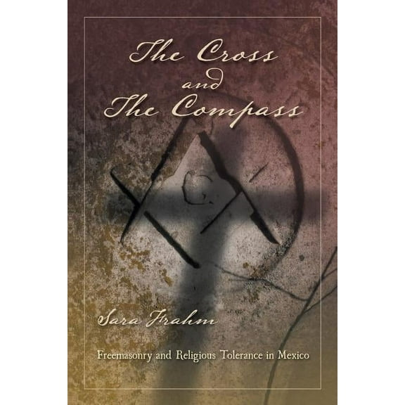 The Cross and the Compass (Paperback)