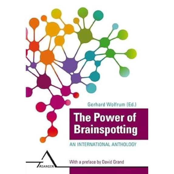 Pre-Owned The Power of Brainspotting: An international Anthology, 9783893346301, 3893346309, Paperback,