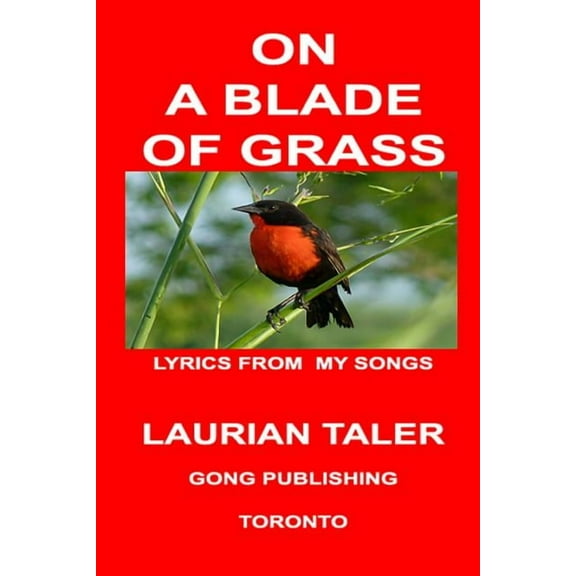 On a Blade of Grass: More Song Lyrics