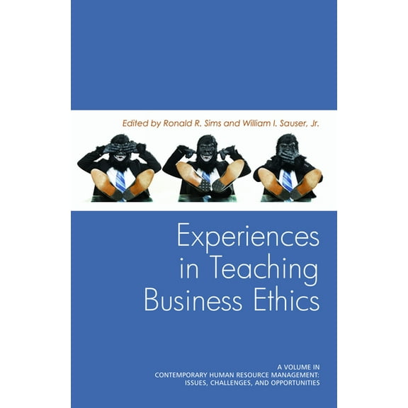 Contemporary Human Resource Management I Experiences in Teaching Business Ethics (Hc), (Hardcover)
