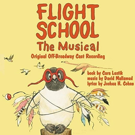 Flight School The Musical: Original Off - Broadway Cast (Best Off Broadway Musicals)