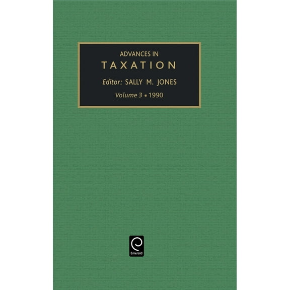 Advances in Taxation Advances in Taxation, Book 3, (Hardcover)