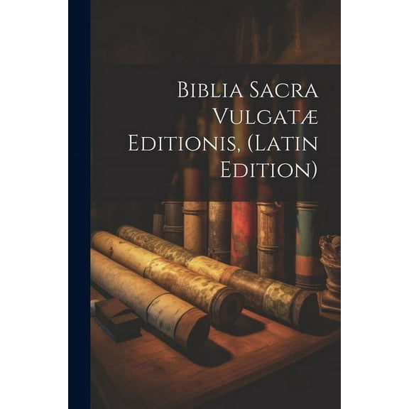 Biblia Sacra Vulgatæ Editionis, (Latin Edition) (Paperback)