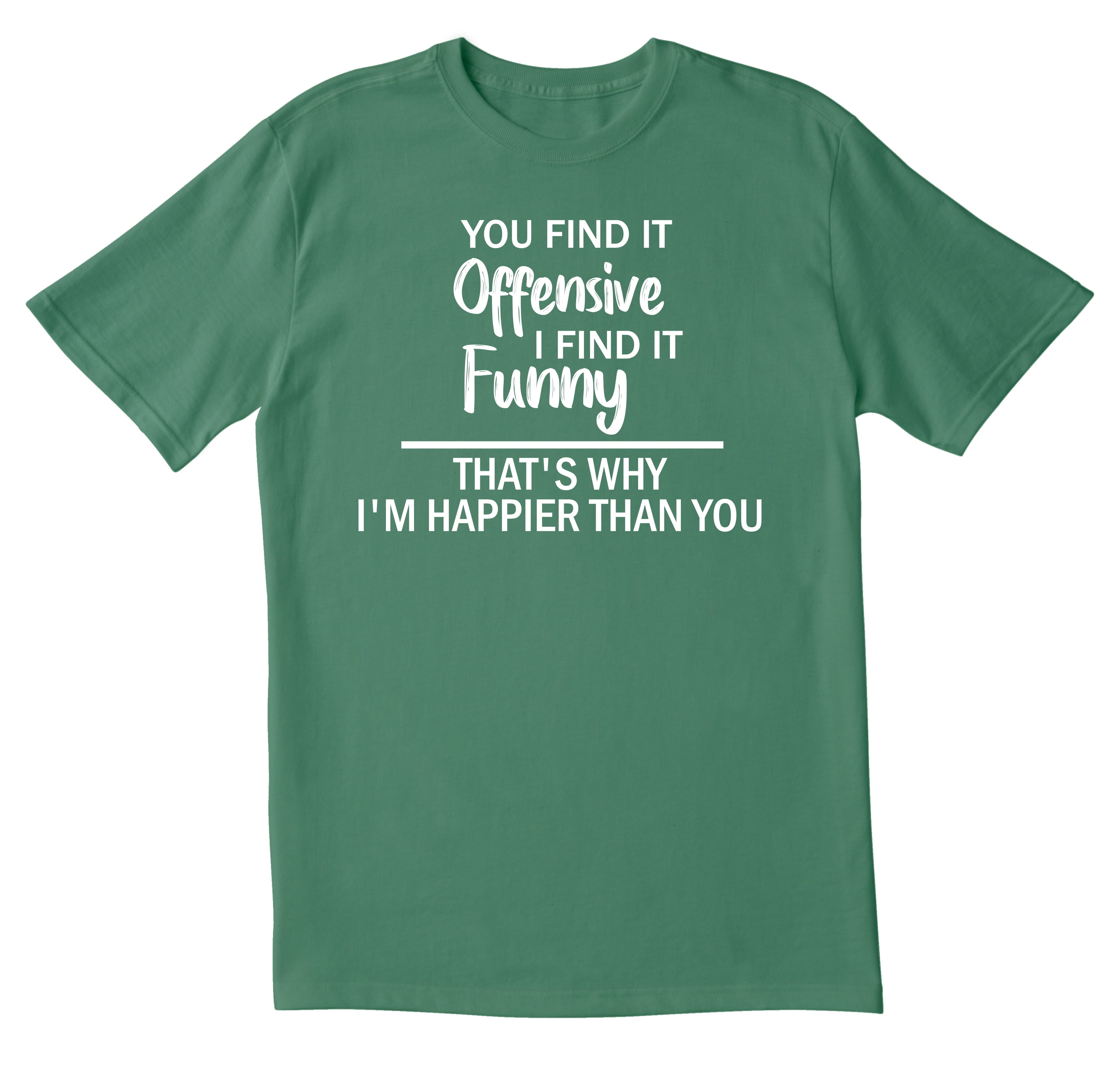 TotallyTorn You Find It Offensive Novelty Sarcastic Funny Men's T Shirts 