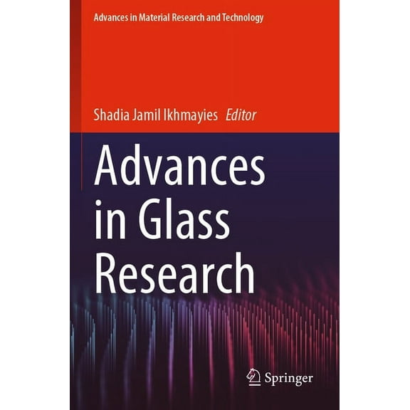 Advances in Material Research and Techno Advances in Glass Research, (Paperback)