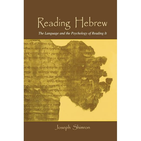 Reading Hebrew: The Language and the Psychology of Reading It, (Paperback)