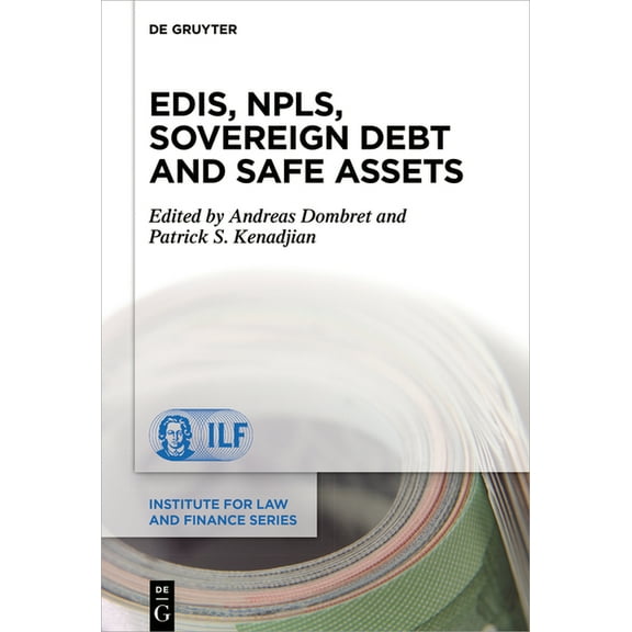 Institute for Law and Finance Edis, Npls, Sovereign Debt and Safe Assets, Book 23, (Hardcover)
