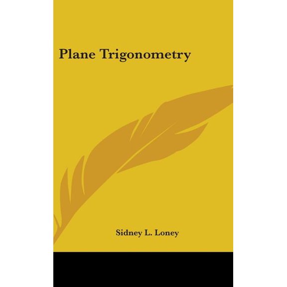 Plane Trigonometry, (Hardcover)