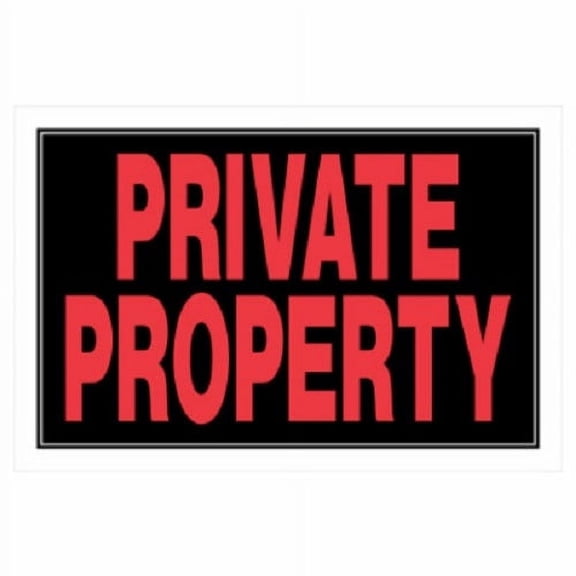 Hillman 839908 8" x 12" Plastic Private Property Sign - Quantity of 12