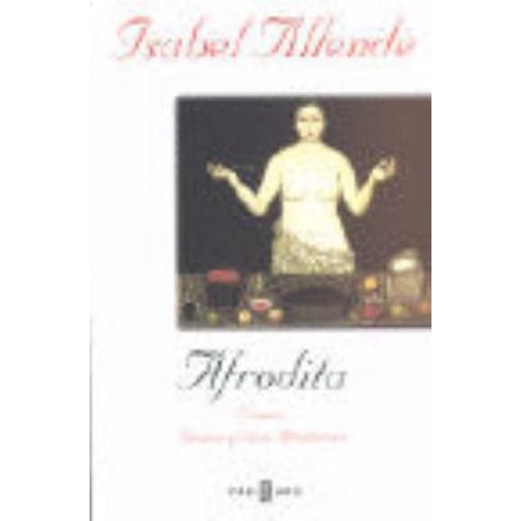 Pre-Owned Afrodita: Cuentos, recetas y otros afrodisacos (Spanish Edition) (Unknown) 8497598318 9788497598316