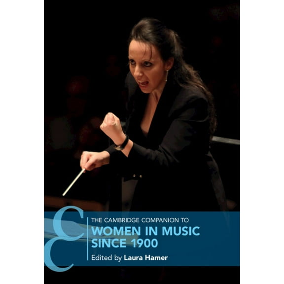 Cambridge Companions to Music The Cambridge Companion to Women in Music since 1900, (Hardcover)