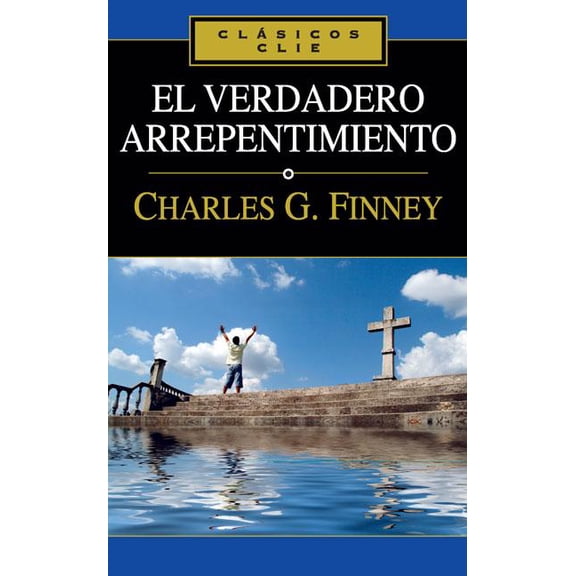 Clásicos Clie El verdadero arrepentimiento, (Paperback)