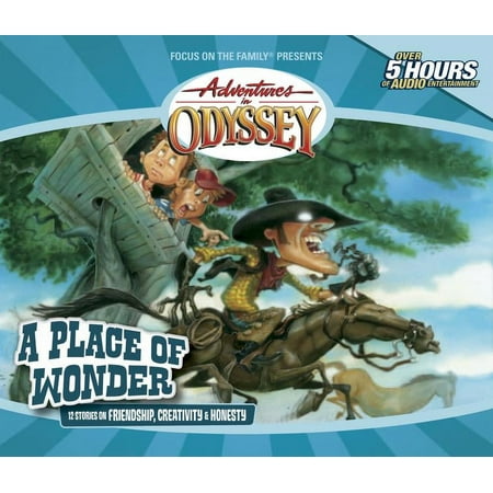 Adventures in Odyssey A Place of Wonder, Book 15, (Audiobook)