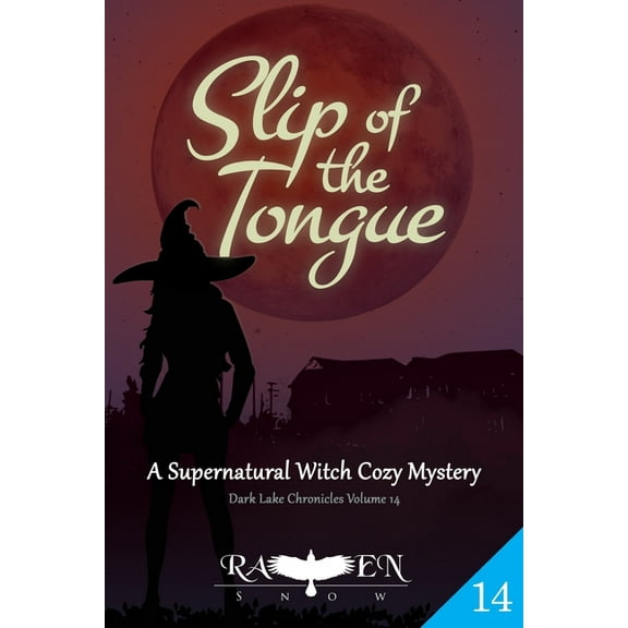 Dark Lake Chronicles: Slip of the Tongue : A Witch Cozy Mystery (Series #14) (Paperback)