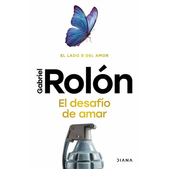 El DesafÃ­o de Amar: El Lado B del Amor / The Challenge of Loving: The B Side of Love, (Paperback)