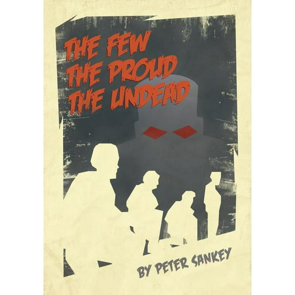 The Few, The Proud, The Undead, (Paperback)