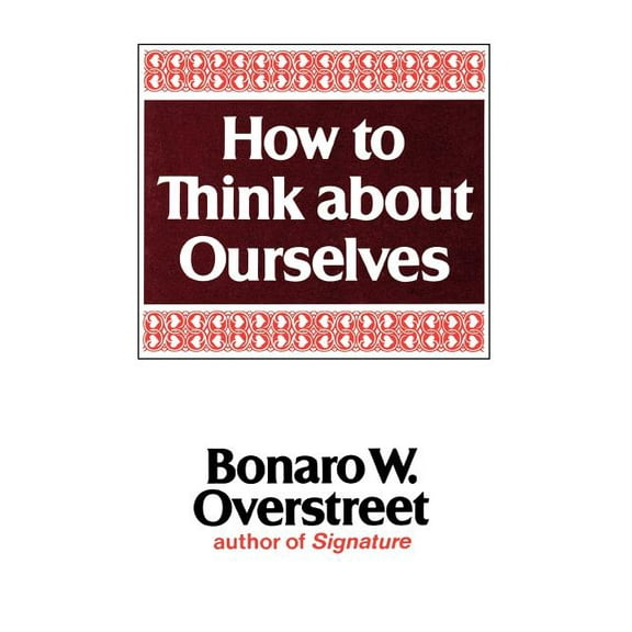 How to Think about Ourselves, (Paperback)