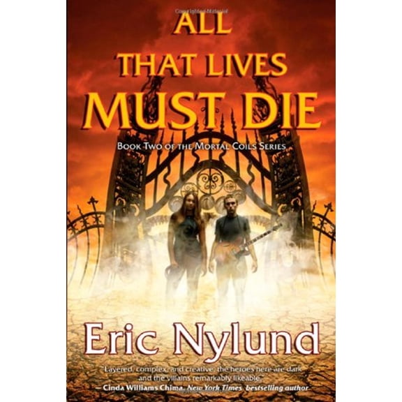 Pre-Owned All That Lives Must Die: Book Two of the Mortal Coils Series (Paperback) 0765323044 9780765323040