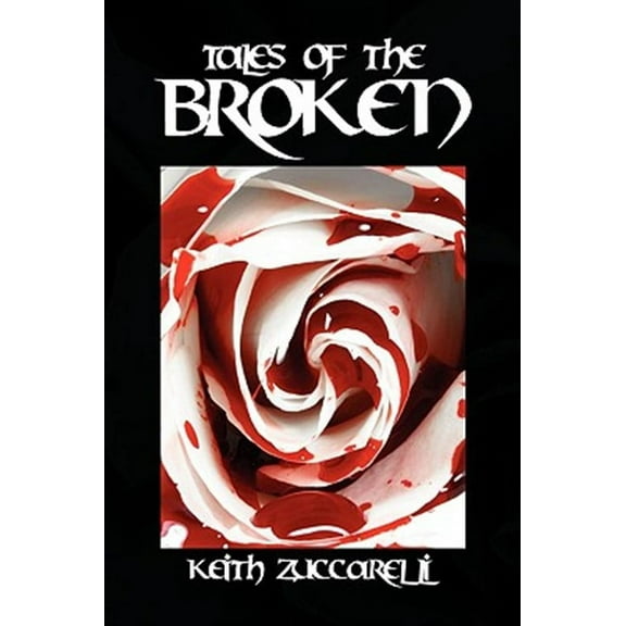 Tales of the Broken