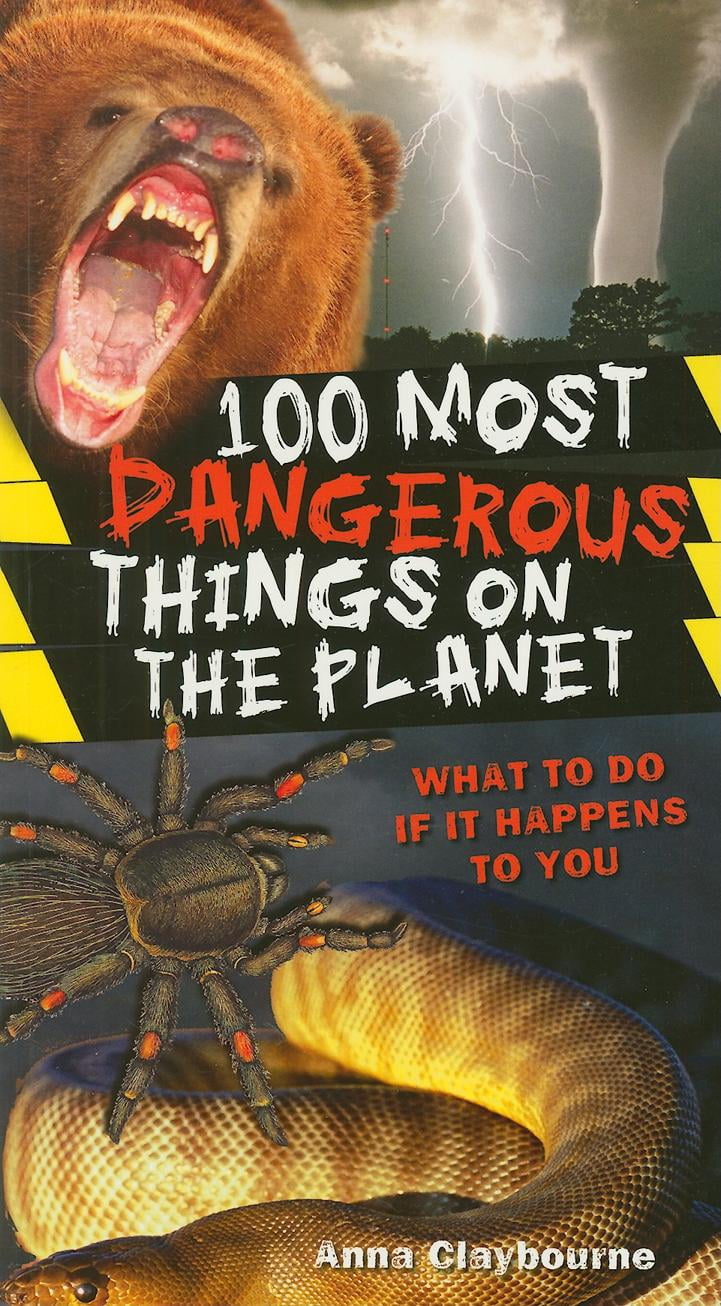 100 Most Dangerous Things on the (Paperback