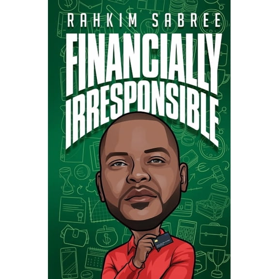 Financially Irresponsible, (Paperback)