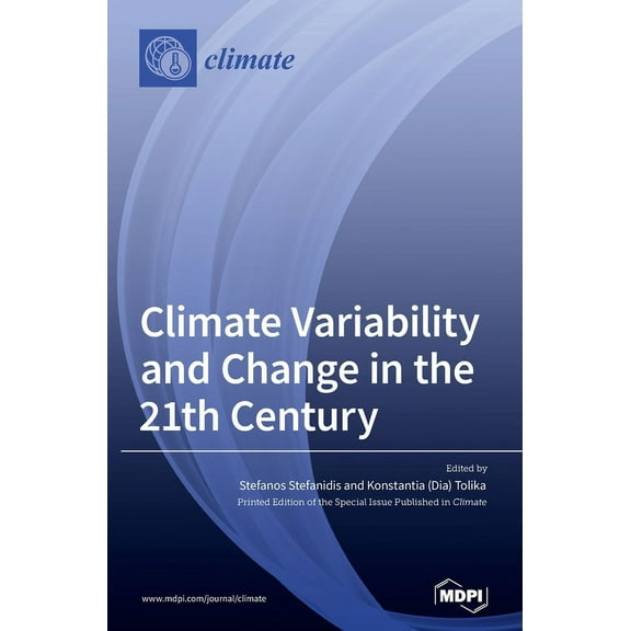 Climate Variability and Change in the 21th Century, (Hardcover)