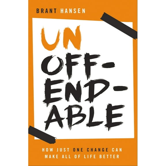 Pre-Owned Unoffendable: How Just One Change Can Make All of Life Better (Paperback) 0529123851 9780529123855