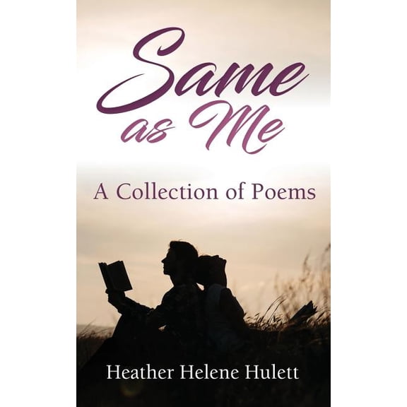 Same As Me: A Collection of Poems, (Paperback)
