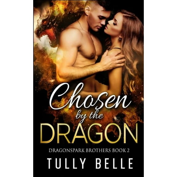 Chosen by the Dragon (Dragonspark Brothers)