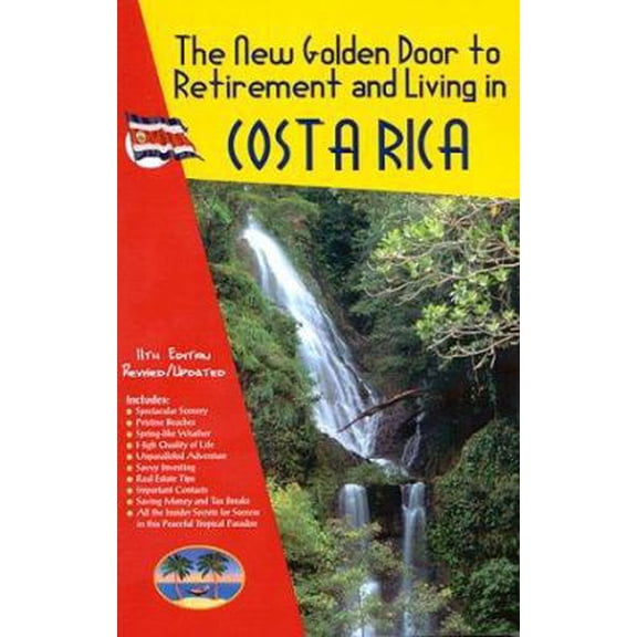 Pre-Owned The New Golden Door to Retirement and Living in Costa Rica (Paperback) 1881233375 9781881233374