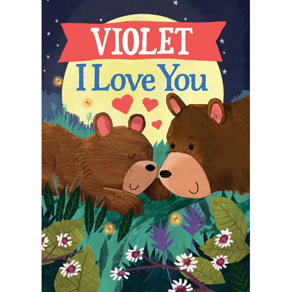 I Love You Bears Violet I Love You, (Hardcover)
