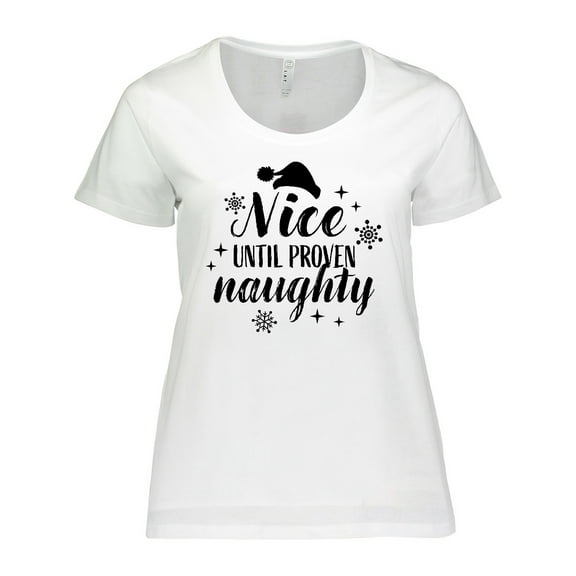 Inktastic Christmas Nice Until Proven Naughty Women's Plus Size T-Shirt